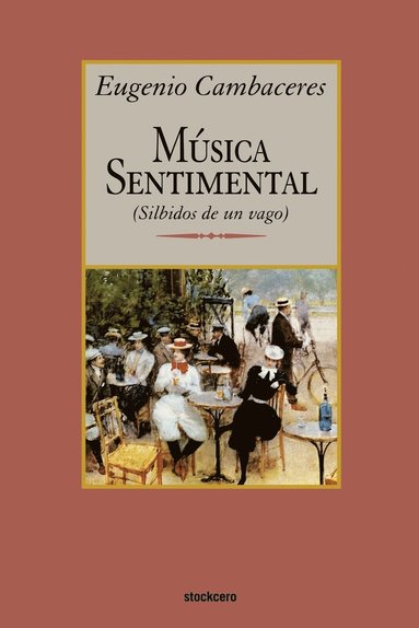 Eugenio Cambaceres - Musica Sentimental, Häftad