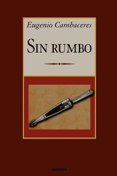 Eugenio Cambaceres - Sin Rumbo, Häftad