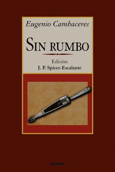 Eugenio Cambaceres, Pablo Spicer-Escalante, Juan - Sin Rumbo, Häftad