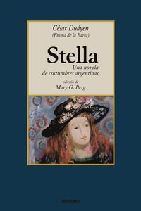 bokomslag Stella, Una Novela De Costumbres Argentinas
