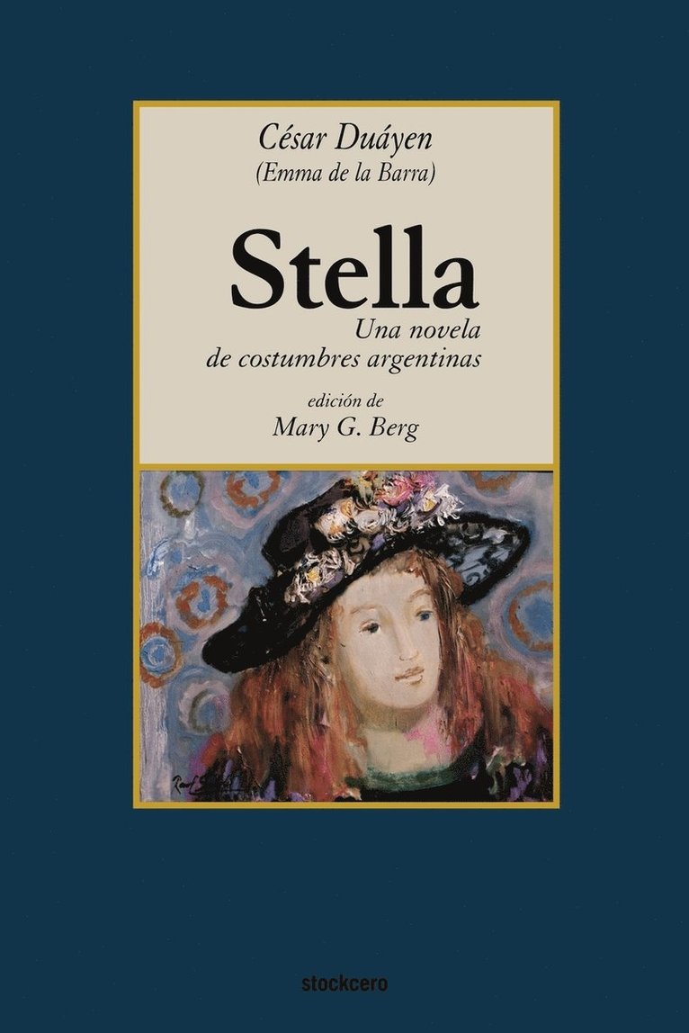 Stella, Una Novela De Costumbres Argentinas 1