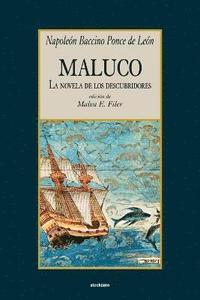 bokomslag Maluco, La Novela De Los Descubridores
