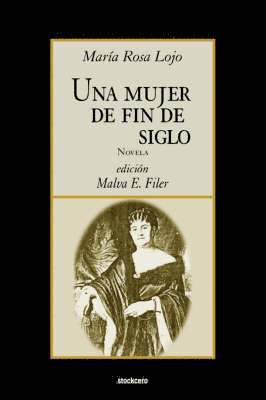 Una Mujer De Fin De Siglo 1