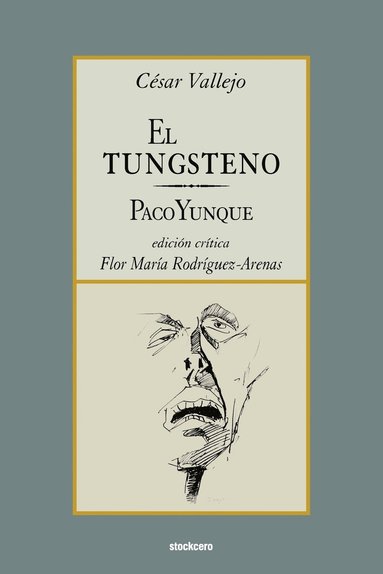 Cesar Vallejo, Flor Maria Rodriguez-Arenas - Tungsteno / Paco Yunque, Häftad