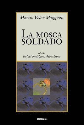 La Mosca Soldado 1