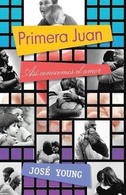 Primera Juan: Así conocemos el amor 1