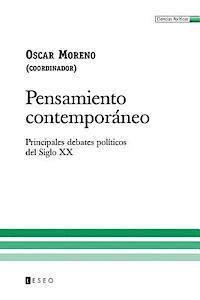 Oscar Moreno - Pensamiento Contemporáneo: Principales Debates Políticos Del Siglo Xx, Häftad