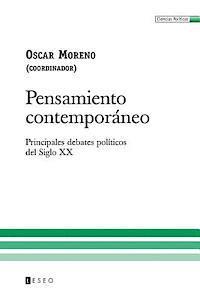 Pensamiento Contemporáneo: Principales Debates Políticos Del Siglo Xx 1
