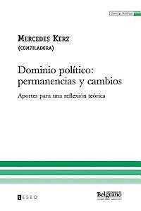 bokomslag Dominio Político: Permanencias Y Cambios: Aportes Para Una Reflexión Teórica