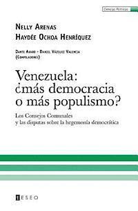 bokomslag Venezuela: ¿más democracia o más populismo?: Los Consejos Comunales y las disputas sobre la hegemonía democrática