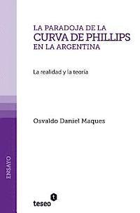 bokomslag La paradoja de la Curva de Phillips en la Argentina: La realidad y la teoría