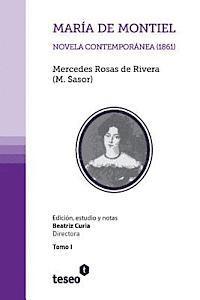 Beatriz Curia, Mercedes Rosas De Rivera - María de Montiel: Novela contemporánea (1861), Häftad