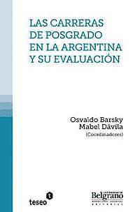 bokomslag Las carreras de posgrado en la Argentina y su evaluación