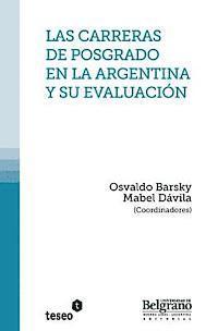 Mabel Dávila, Osvaldo Barsky - Las carreras de posgrado en la Argentina y su evaluación, Häftad