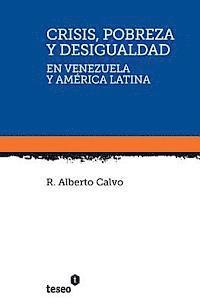 bokomslag Crisis, pobreza y desigualdad en Venezuela y América Latina