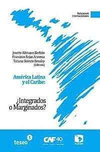 bokomslag América Latina y el Caribe: ¿Integrados o Marginados?