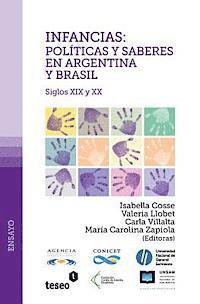 bokomslag Infancias: políticas y saberes en Argentina y Brasil: Siglos XIX y XX