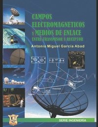 bokomslag Campos electromagneticos y medios de enlace entre receptor y transmisor