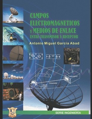 Campos electromagneticos y medios de enlace entre receptor y transmisor 1