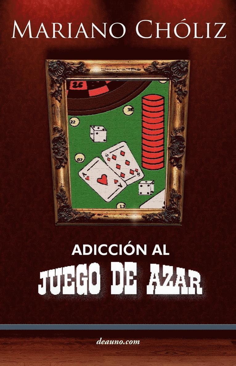 Mariano Chliz Montas - Adiccin Al Juego de Azar, Häftad. Tillgänglighet: Lägg i varukorg