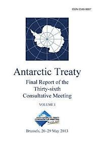 bokomslag Final Report of the Thirty-sixth Antarctic Treaty Consultative Meeting - Volume I