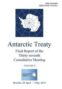 bokomslag Final Report of the Thirty-seventh Antarctic Treaty Consultative Meeting - Volume II