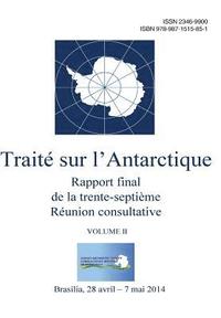 bokomslag Rapport final de la trente-septième Réunion consultative du Traité sur l'Antarctique - Volume II