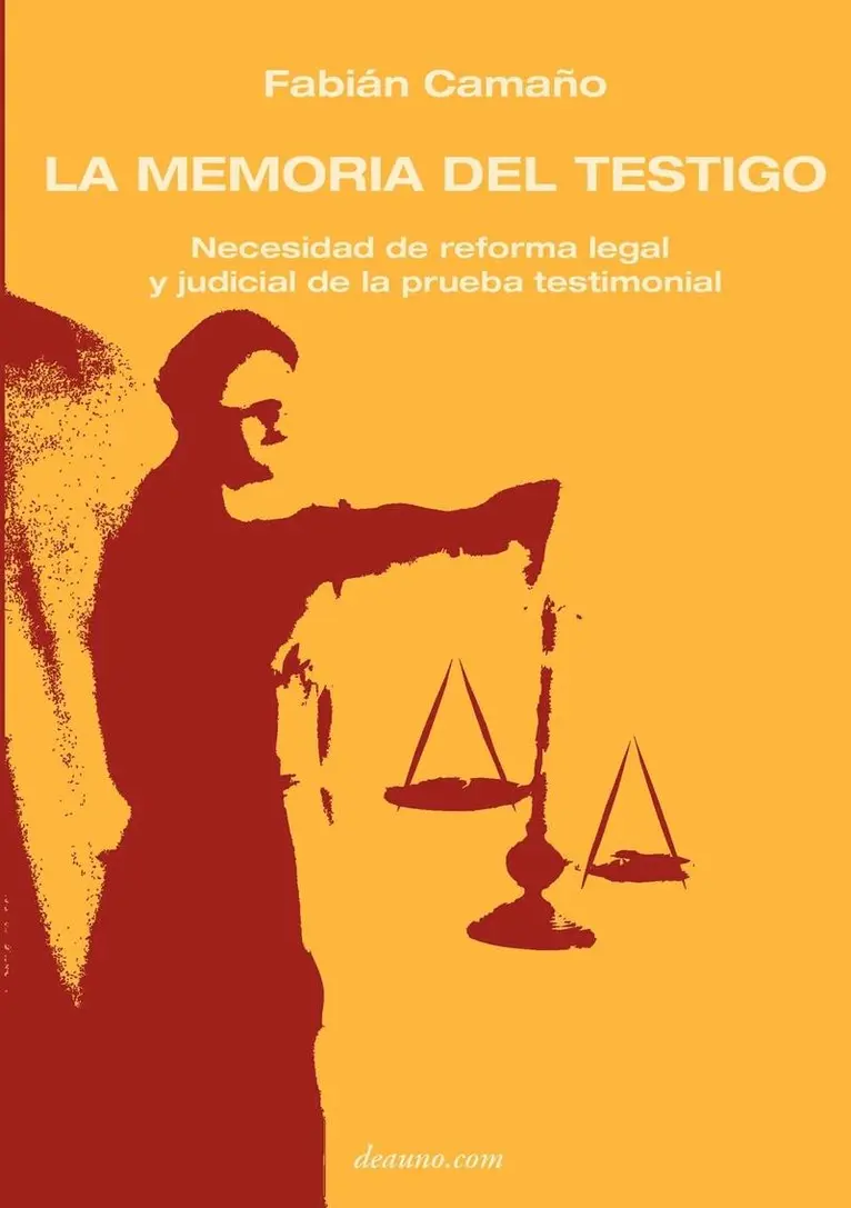 Fabian Camano - La Memoria del Testigo: Necesidad de Reforma Legal Y Judicial de la Prueba Testimonial, Häftad. Tillgänglighet: Lägg i varukorg