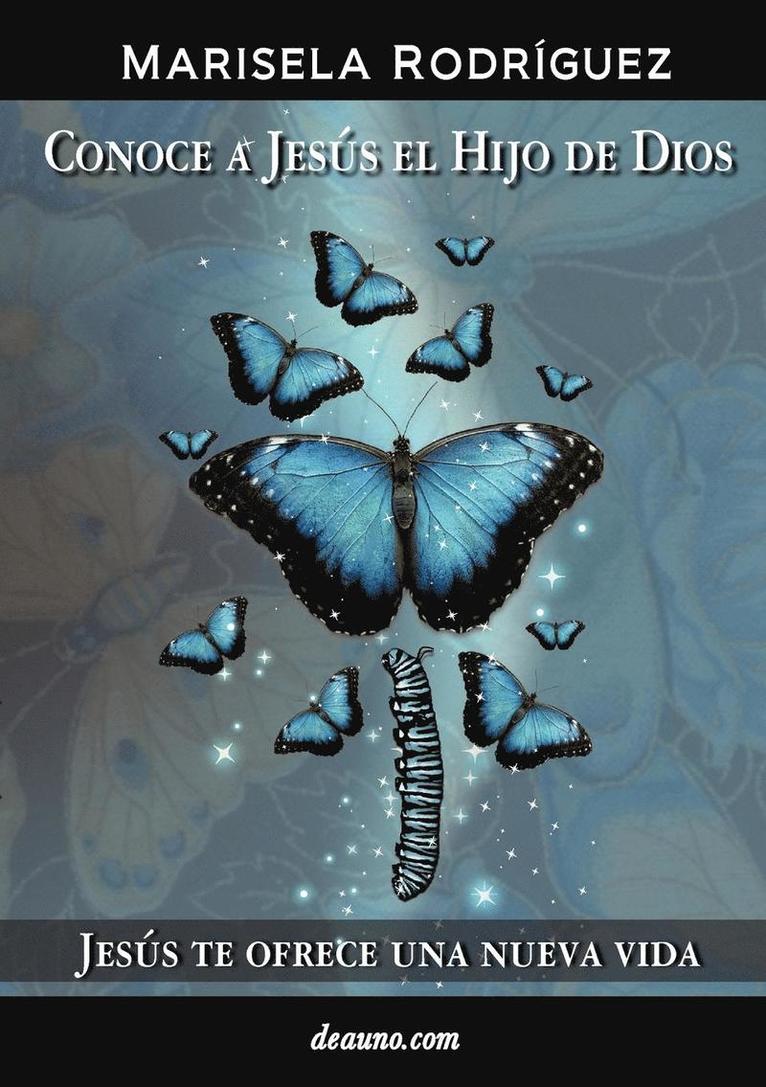 Marisela Rodriguez - Conoce a Jesus El Hijo de Dios - Jesus Te Ofrece Una Nueva Vida, Häftad. Tillgänglighet: Lägg i varukorg