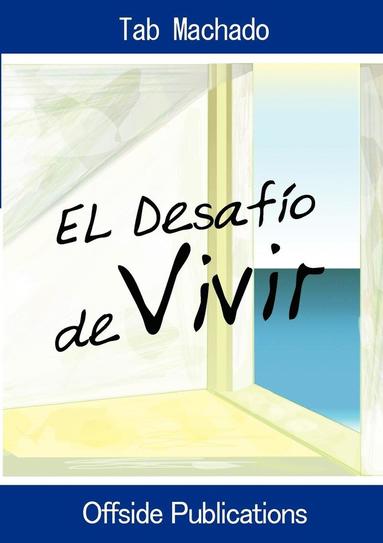 bokomslag El Desafio de Vivir