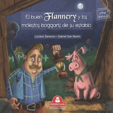 Luciano Saracino - Buen Flannery Y Los Molestos Boggarts de Su Establo, Häftad