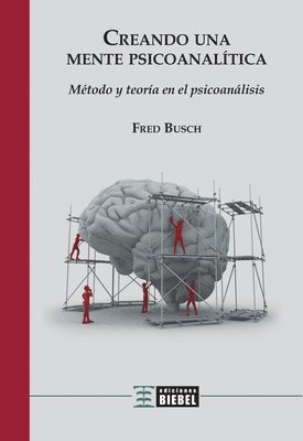 bokomslag Creando una mente psicoanalítica