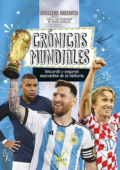 Guillermo Barrantes - Crónicas mundiales. Récords y mejores anécdotas de la historia / World Anecdotes. Records and the Best Stories in History, Häftad