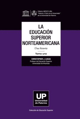 La Educación Superior norteamericana Tomo 1 1