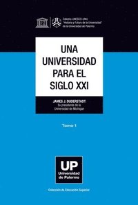 bokomslag Una universidad para el siglo XXI. Tomo 1