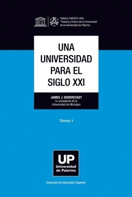 bokomslag Una universidad para el siglo XXI. Tomo 1