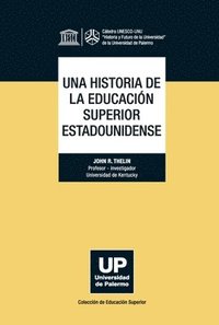 bokomslag Una historia de la educación superior estadounidense