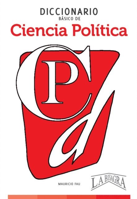 Diccionario Básico de Ciencia Política: Colección Diccionarios Básicos N° 9 1