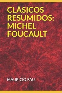 bokomslag Clásicos Resumidos: Michel Foucault