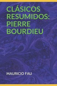 bokomslag Clásicos Resumidos: Pierre Bourdieu