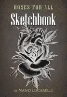 Daniel Martino - Roses for All Sketchbook, Häftad