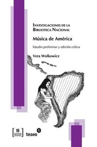bokomslag Música de América: Estudio preliminar y edición crítica