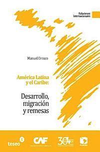 bokomslag América Latina y el Caribe: Desarrollo, migración y remesas