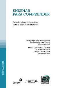 bokomslag Enseñar para comprender: Experiencias y propuestas para la Educación Superior