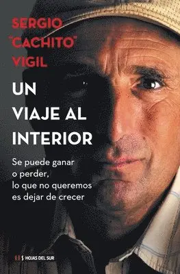 Sergio Cachito Vigil - Un viaje al interior, Häftad. Tillgänglighet: Lägg i varukorg