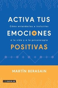 bokomslag Activa tus emociones positivas