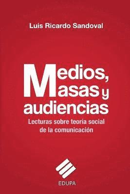 bokomslag Medios, masas y audiencias