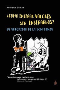 bokomslag ¿Cómo enseñar valores sin enseñarlos?