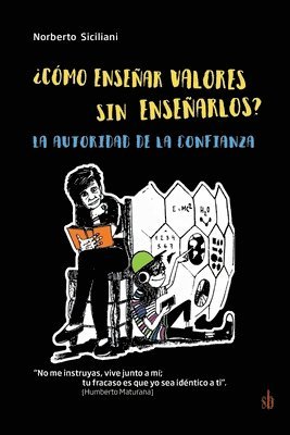 bokomslag ¿Cómo enseñar valores sin enseñarlos?