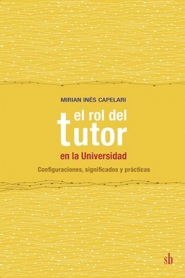 Mirian Inés Capelari - rol del tutor en la Universidad, Häftad. Tillgänglighet: Lägg i varukorg